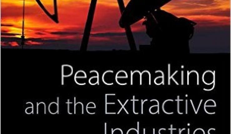 Peacemaking and the Extractive Industries by Natalie Ralph Cover art